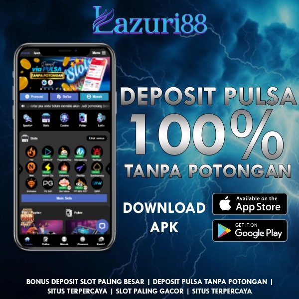 LAZURI88 - Situs Slot Pulsa Terpercaya & Link Deposit Pulsa Tanpa Potongan Resmi